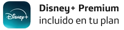 Disney+ premium incluido en tu plan